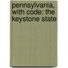 Pennsylvania, with Code: The Keystone State door Helen Lepp Friesen