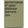 Performance Of Open Distance Learners - Zou door Lea Chinagwa