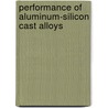 Performance of Aluminum-Silicon Cast Alloys door Adel Mohamed