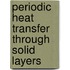 Periodic Heat Transfer Through Solid Layers