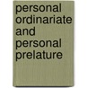 Personal Ordinariate and Personal Prelature door Daniel W. Kasomo