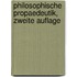 Philosophische Propaedeutik, Zweite Auflage