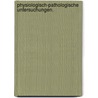 Physiologisch-pathologische Untersuchungen. door Joseph Hamernik