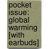 Pocket Issue: Global Warming [With Earbuds] by Nathaniel Price