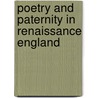 Poetry and Paternity in Renaissance England door Tom Macfaul