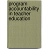 Program Accountability in Teacher Education door Gary Ballou