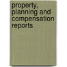 Property, Planning and Compensation Reports door Lewison