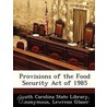 Provisions of the Food Security Act of 1985 by Lewrene Glaser