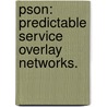 Pson: Predictable Service Overlay Networks. door Jawwad Shamsi