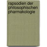 Rapsodien Der Philosophischen Pharmakologie door Johann Jacob Bindheim