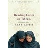 Reading Lolita In Tehran: A Memoir In Books door Azar Naifisi