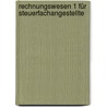 Rechnungswesen 1 für Steuerfachangestellte by Oliver Zschenderlein