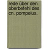 Rede über Den Oberbefehl Des Cn. Pompeius. door Marcus T. Cicero