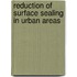 Reduction of surface sealing in urban areas