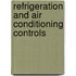 Refrigeration and Air Conditioning Controls