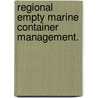 Regional Empty Marine Container Management. door Neha Mittal