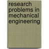 Research Problems in Mechanical Engineering by Pankaj Thakur