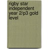 Rigby Star Independent Year 2/P3 Gold Level door Hiawayn Oram