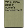 Role Of Micro Credit In Women's Empowerment by Hafeez-ur-Rehman