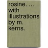 Rosine. ... With illustrations by M. Kerns. door George Melville