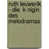 Ruth Leuwerik - Die  K Nigin Des Melodramas