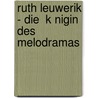 Ruth Leuwerik - Die  K Nigin Des Melodramas door Ernst Probst