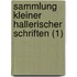 Sammlung Kleiner Hallerischer Schriften (1)