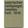 Satyrischer Zeitspiegel, Zweites Heft, 1816 door Theodor Heinrich Friedrich