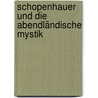 Schopenhauer und die abendländische Mystik door Mühlethaler