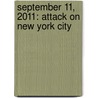 September 11, 2011: Attack on New York City door Wilb Hampton