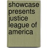 Showcase Presents Justice League of America door Len Wein