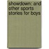 Showdown: And Other Sports Stories for Boys