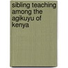 Sibling teaching among the Agikuyu of Kenya door Maureen Mweru