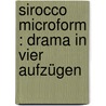 Sirocco microform : Drama in vier Aufzügen door Ren © L. Schilling