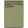 Ssm-Intermediate Algebra: Concepts & Graphs by Mckeague