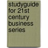 Studyguide for 21st Century Business Series door Cynthia L. Greene