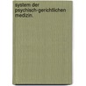 System der psychisch-gerichtlichen Medizin. door Johann Christian August Heinroth