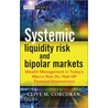 Systemic Liquidity Risk and Bipolar Markets door Clive M. Corcoran