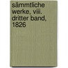 Sämmtliche Werke, Viii. Dritter Band, 1826 by Johann Paul Friedrich Richter