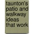 Taunton's Patio and Walkway Ideas That Work