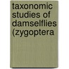 Taxonomic Studies Of Damselflies (Zygoptera by Syed Ali Raza