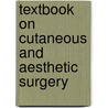 Textbook on Cutaneous and Aesthetic Surgery by Mysore Venkataram