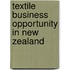 Textile Business Opportunity In New Zealand