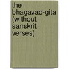 The Bhagavad-Gita (Without Sanskrit Verses) door Dr Ramananda Prasad Ph.D.