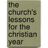 The Church's Lessons for the Christian Year