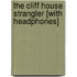 The Cliff House Strangler [With Headphones]