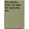 The Cloven Hoof. An epic for epicures, etc. door A.M.S. Roskruge