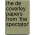 The De Coverley Papers From 'The Spectator'
