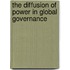 The Diffusion of Power in Global Governance