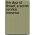 The Door of Dread; A Secret Service Romance